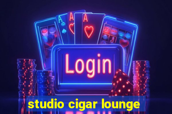 studio cigar lounge